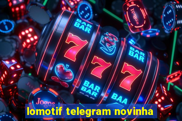 lomotif telegram novinha